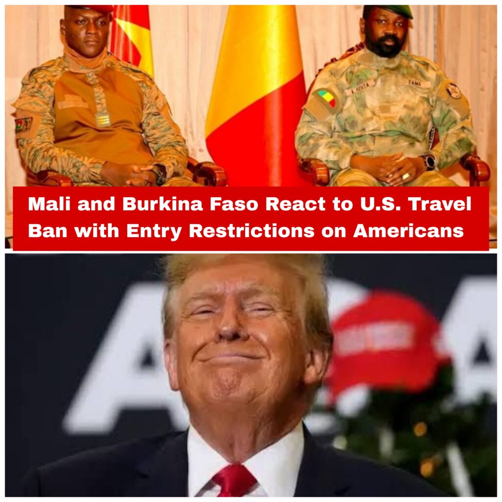 Mali and Burkina Faso React to U.S. Travel Ban with Entry Restrictions on Americans