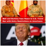 Mali and Burkina Faso React to U.S. Travel Ban with Entry Restrictions on Americans
