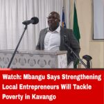Watch: Mbangu Says Strengthening Local Entrepreneurs Will Tackle Poverty in Kavango