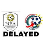 NFA delay the Kick off of Namibia Premier Football League