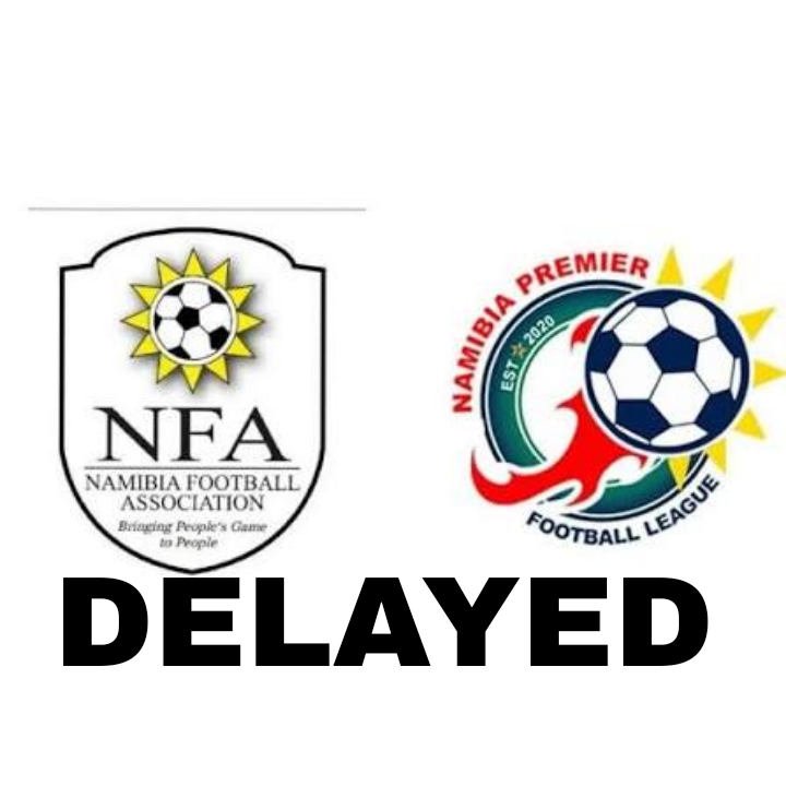 Namibia Premier Football League Kick-off Delayed 7 NFA delay the Kick off of Namibia Premier Football League